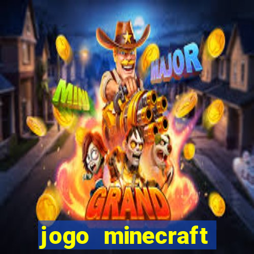 jogo minecraft pocket edition